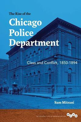 The Rise of the Chicago Police Department(English, Electronic book text, Mitrani Sam)