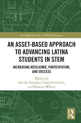 An Asset-Based Approach to Advancing Latina Students in STEM(English, Paperback, unknown)
