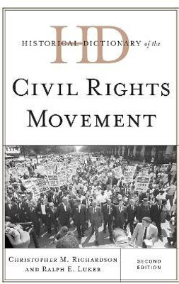 Historical Dictionary of the Civil Rights Movement(English, Hardcover, Richardson Christopher M.)