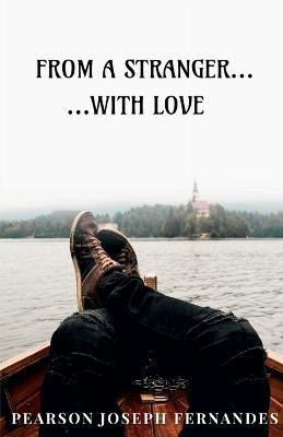 From a Stranger...with Love(English, Paperback, Joseph Pearson)