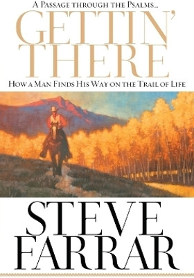 Gettin' There - A Passage Through the Psalms(English, Paperback, Farrar Steve)