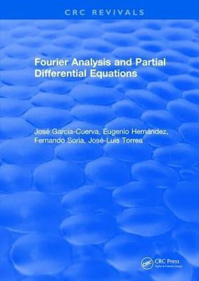 Fourier Analysis and Partial Differential Equations(English, Hardcover, Garcia-Cuerva Jose)