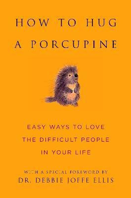 How To Hug A Porcupine(English, Hardcover, unknown)