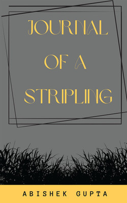 Journal of a Stripling(English, Paperback, Abishek Gupta)