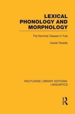 Lexical Phonology and Morphology (RLE Linguistics A: General Linguistics)(English, Paperback, Paradis Carole)