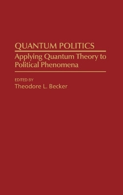 Quantum Politics(English, Hardcover, Becker Ted)