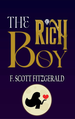 THE RICH BOY(Hardcover, F. Scott Fitzgerald)