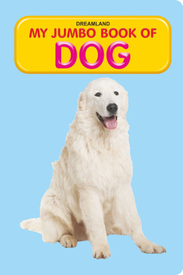 Dog  - | A3 Size Dog Picture Book for Kids Age 3-5 | Learn About Different Dog Breeds with Colourful Illustrations & Fun Facts for Early Learners(English, Hardcover, unknown)