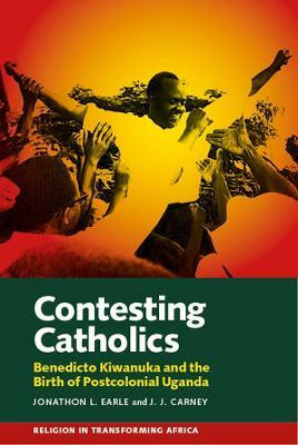 Contesting Catholics(English, Paperback, Earle Jonathon L.)