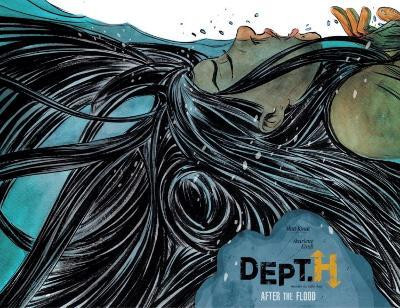 Dept. H Volume 2: After the Flood(English, Hardcover, Kindt Matt)
