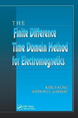 The Finite Difference Time Domain Method for Electromagnetics(English, Paperback, Kunz Karl S.)
