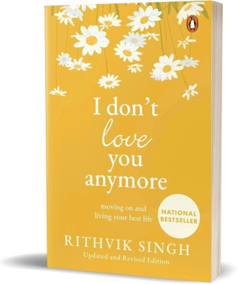 I Don't Love You Anymore  - I don't love anymore | Soul-Stirring Tale of Love, Loss & Healing |(English, Paperback, Singh Rithvik)