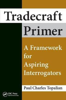 Tradecraft Primer(English, Paperback, Topalian Paul Charles)