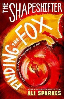 The Shapeshifter: Finding the Fox(English, Paperback, Sparkes Ali)