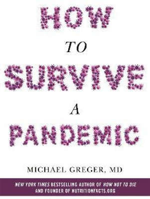 How to Survive a Pandemic(English, Paperback, Greger Michael)