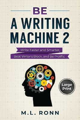 Be a Writing Machine 2(English, Paperback, Ronn M L)
