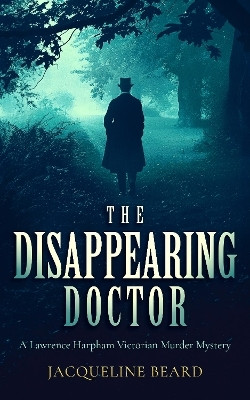 The Disappearing Doctor(English, Paperback, Beard Jacqueline)