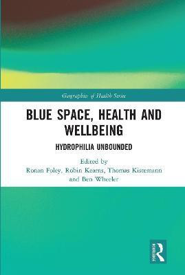 Blue Space, Health and Wellbeing(English, Paperback, unknown)