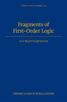 Fragments of First-Order Logic(English, Hardcover, Pratt-Hartmann Ian)