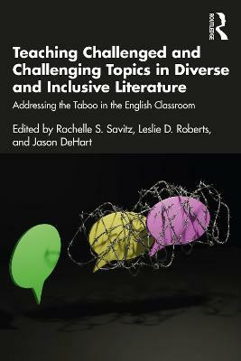 Teaching Challenged and Challenging Topics in Diverse and Inclusive Literature(English, Hardcover, unknown)