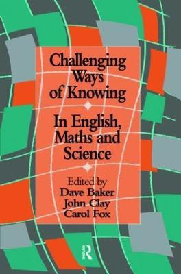Challenging Ways Of Knowing(English, Paperback, unknown)