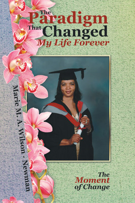 The Paradigm That Changed My Life Forever(English, Paperback, Wilson - Newman Marie M a)