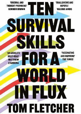 Ten Survival Skills for a World in Flux(English, Paperback, Fletcher Tom)
