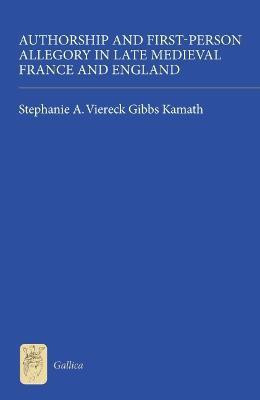 Authorship and First-Person Allegory in Late Medieval France and England(English, Hardcover, Kamath Stephanie A. Viereck Gibbs)