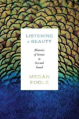 Listening to Beauty(English, Hardcover, Poole Megan)