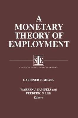 A Monetary Theory of Employment(English, Hardcover, Means Gardiner C.)