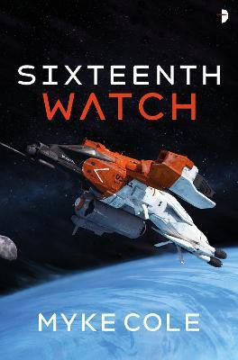Sixteenth Watch(English, Paperback, Cole Myke)