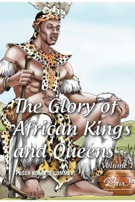 The Glory of African Kings and Queens(English, Paperback, Commey James Pusch)