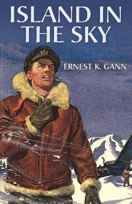 Island in the Sky(English, Paperback, Gann Ernest K)