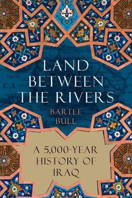 Land Between the Rivers(English, Hardcover, Bull Bartle)