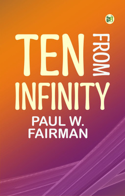 Ten From Infinity(Paperback, Paul W. Fairman)