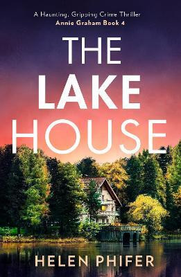 The Lake House(English, Paperback, Phifer Helen)