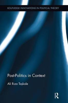 Post-Politics in Context(English, Paperback, Riza Taskale Ali)