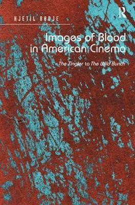 Images of Blood in American Cinema(English, Hardcover, Rodje Kjetil)