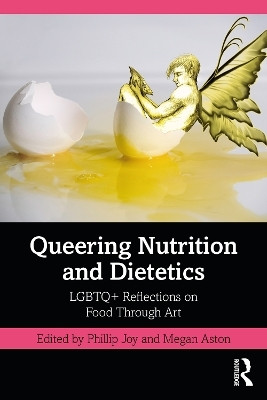 Queering Nutrition and Dietetics(English, Paperback, unknown)