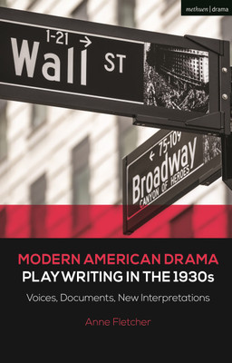Modern American Drama: Playwriting in the 1930s(English, Paperback, Fletcher Anne Professor)