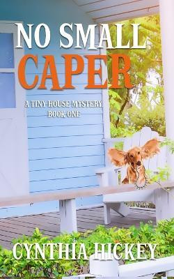 No Small Caper(English, Paperback, Hickey Cynthia)