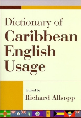 Dictionary of Caribbean English Usage with a French and Spanish Supplement(English, Paperback, Allsopp Richard)