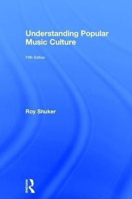 Understanding Popular Music Culture(English, Hardcover, Shuker Roy)