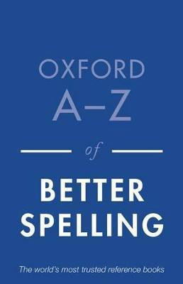 Oxford A-Z of Better Spelling(English, Paperback, unknown)