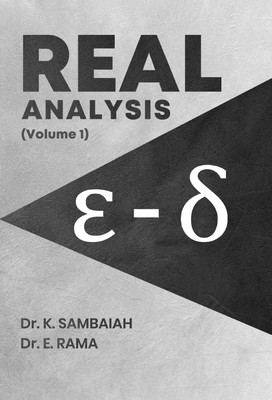 Real Analysis – Volume 1(Paperback, K. Sambaiah, E. Rama)