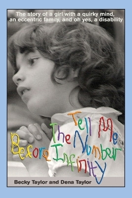 Tell Me the Number before Infinity(English, Paperback, Taylor Becky Dr)