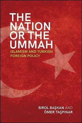 The Nation or the Ummah(English, Hardcover, Baskan Birol)