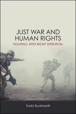 Just War and Human Rights(English, Paperback, Burkhardt Todd)