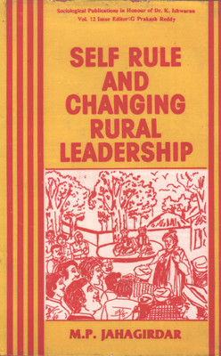 Self Rule And Changing Rural Leadership(Hardcover, M.P. Jahagirdar)