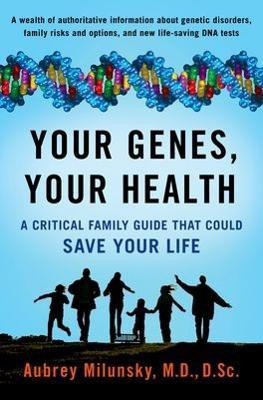 Your Genes, Your Health(English, Hardcover, Milunsky Aubrey)